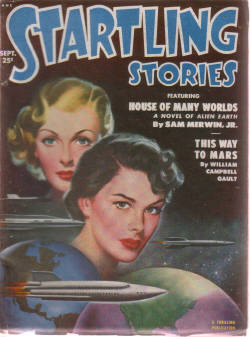 Image for Startling Stories Pulp Magazine, Volume 24, # 1, September 1951, House of many Worlds; This Way to Mars; The Masquerade on Dicantropus; Yes, Sir; The White Fruit of Banaldar; The Last Story )
