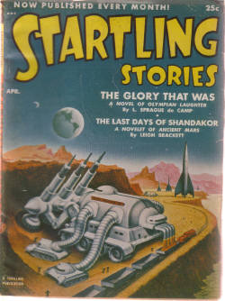 Image for Startling Stories Pulp Magazine, Volume 25, # 3, April 1952, (The glory that Was By L sprague De Camp; Last Days of Shandakor By Leigh Brackett; The Intruder By Oliver Saari; Welcome to Luna By Charles E Fritch; Looking for Something? By Frank Herbert ) )