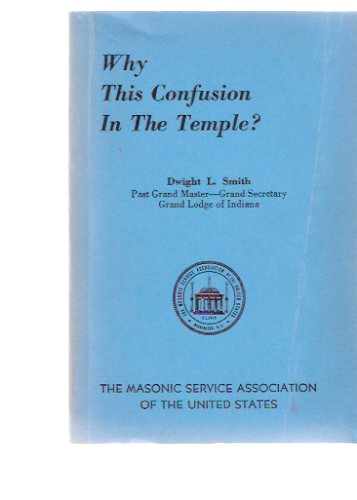 Image for Why This Confusion in the Temple? ( Masonic / Masons / Freemasons )