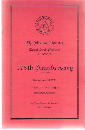 Image for The Hiram Chapter, Royal Arch Masons, No. 2, 175th Anniversary 1820 - 1995 --- Friday, June 23, 1995 --- Hamilton, Ontario