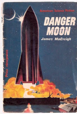 Image for Danger Moon ---American science Fiction Series ---by James MaCreigh ( Frederik Pohl ) ---a signed Copy (AKA: Red Moon of Danger )
