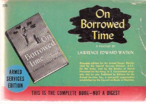 Image for On Borrowed Time ---by Lawrence Edward Watkin ( Armed Services Edition / ASE # 779 )