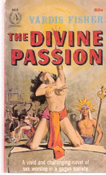 Image for Testament of Man: The Divine Passion ---by Vardis Fisher