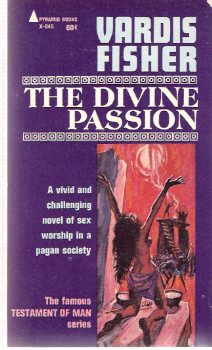 Image for Testament of Man: The Divine Passion ---by Vardis Fisher