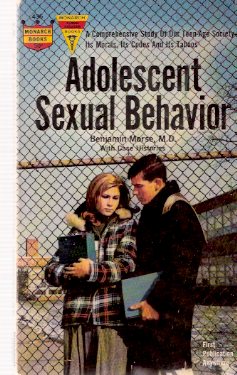 Image for Adolescent Sexual Behavior -A comprehensive Study of Our Teen-Age society and Its Morals, its Codes, Its Taboos