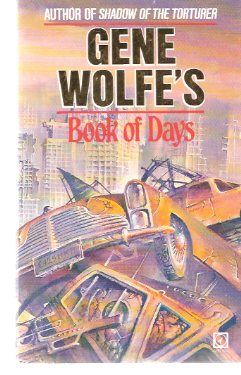 Image for Gene Wolfe's Book of Days ---by Gene Wolfe -a Signed Copy