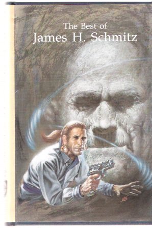 Image for The Best of James H Schmitz ( Grandpa; Lion Loose; Just Curious; Second Night of Summer; Novice; Balanced Ecology; The Custodians; Sour Note on Palayata; Goblin Night )