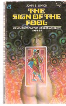 Image for The Sign of the Fool: Memoirs from Haight Ashbury, 1965 - 68 ( San Francisco / Hippies )