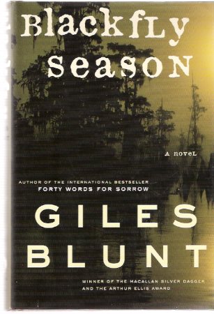 Image for Blackfly Season -a Detectives John Cardinal and Lise Delorme Mystery ---by Giles Blunt ---a Signed Copy