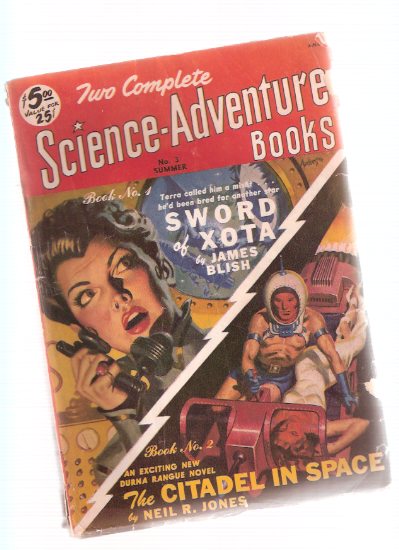 Image for Two Complete SCIENCE - ADVENTURE Books Pulp, Summer 1951, Volume 1, # 3 ( Sword of Xota By James Blish; The Citadel in Space By Neil R Jones )