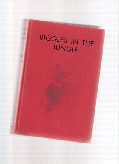 Image for Biggles in the Jungle ( Squadron Leader Bigglesworth )