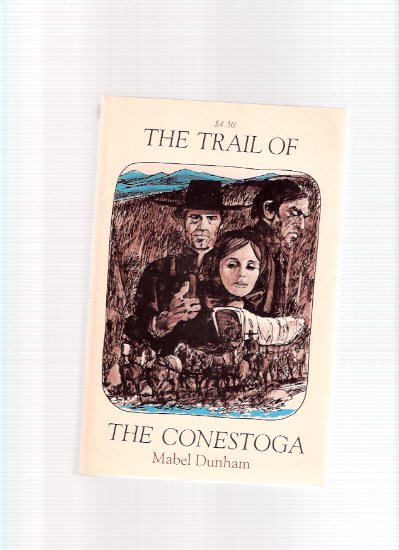 Image for The Trail of the Conestoga ---by Mabel Dunham
