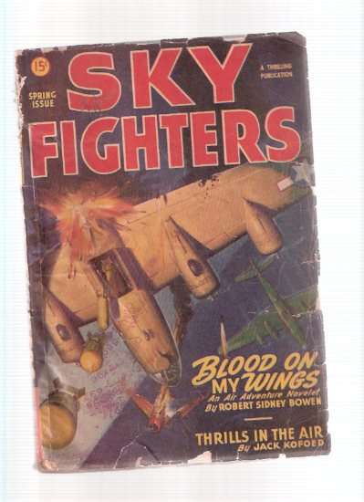 Image for Sky Fighters Pulp magazine, 1947 Volume XXXIV, No. 3 Spring Issue ( Blood on My Wings; Dangerous Pilot; Milk Run; And One to go; Killer; Flak at One O'Clock; Floorwalkers of the Sky; Variable Distance; Shark Strafer )