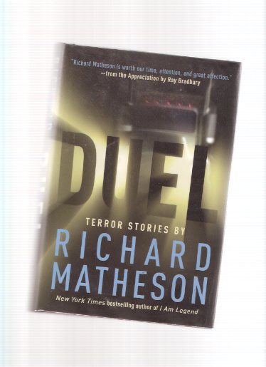 Image for Duel: Terror Stories By Richard Matheson -a Signed Copy ( Third from the Sun; Born of Man and Woman; Steel; Little Girl Lost; etc)