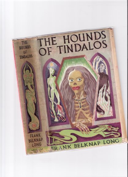 Image for The Hounds of Tindalos -by Frank Belknap Long (includes: Dark Beasts; Black Druid; Fisherman's Luck; Ocean Leech; Space-Eaters; etc )