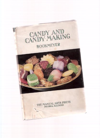 Image for Candy and Candy Making -by Mary B Bookmeyer
