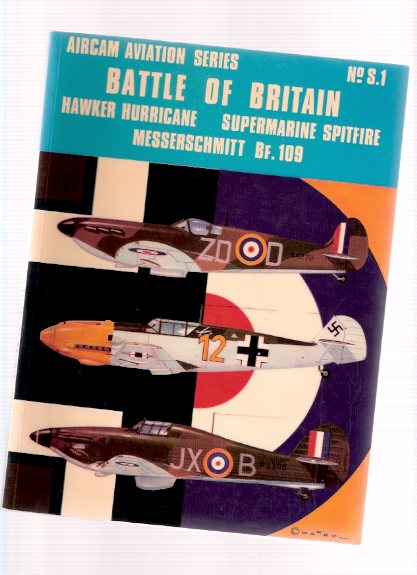 Image for Battle of Britain: Hawker Hurricane / Supermarine Spitfire / Messerschmitt Bf.109 / Osprey Aircam Aviation Series # S.1