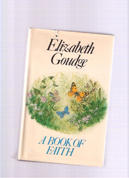 Image for A Book of Faith -by Elizabeth Goudge