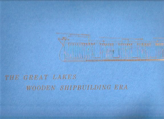 Image for The Great Lakes Wooden Ship building Era