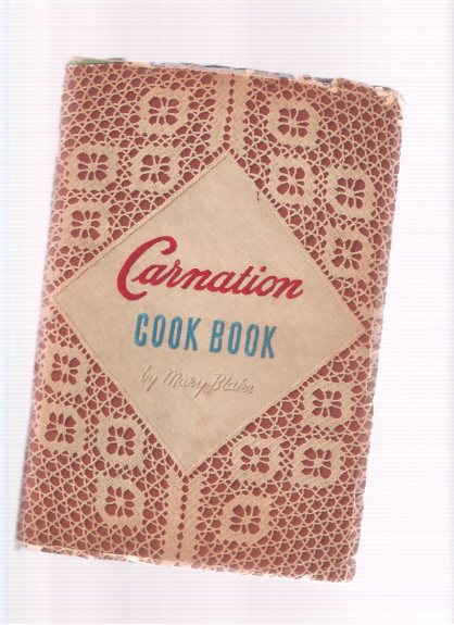Image for The Carnation Cook Book, Toronto, Ontario ( Recipe / Cookbook )