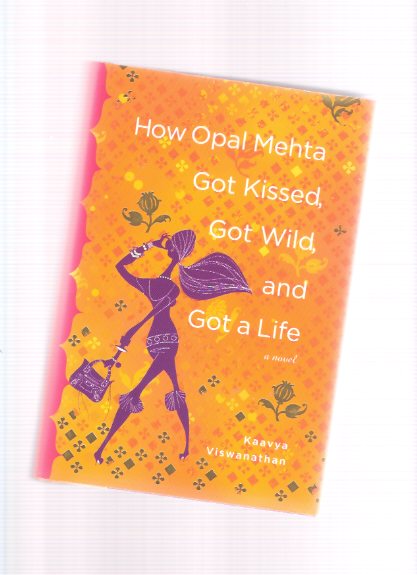 Image for How Opal Mehta Got Kissed, Got Wild, and Got a Life