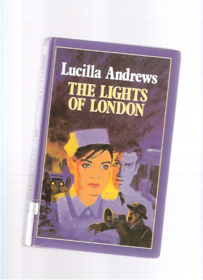 Image for The Lights of London --by Lucilla Andrews --a Large Print Edition