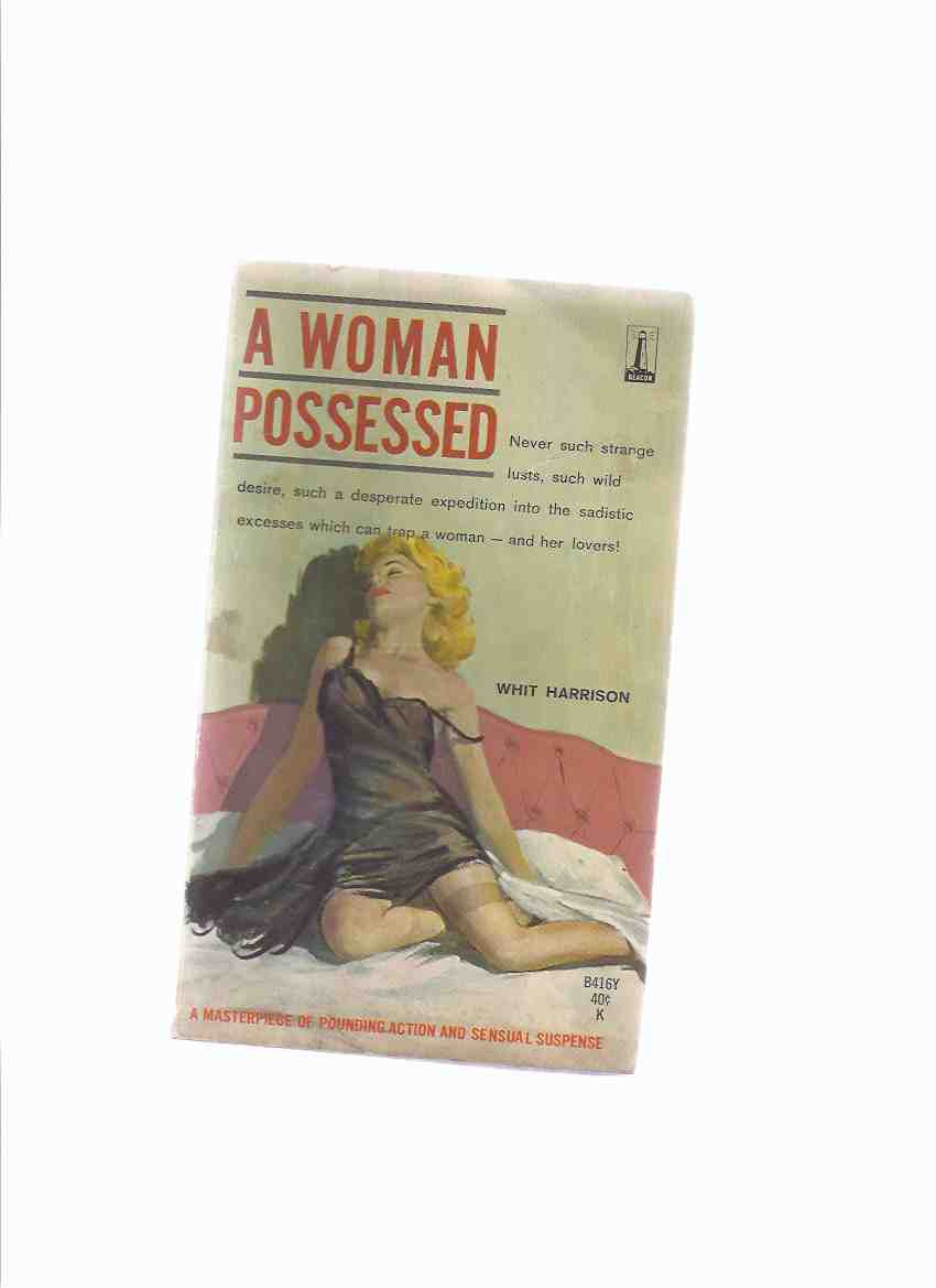 Image for A Woman Possessed -by Whit Harrison ( Harry Whittington )