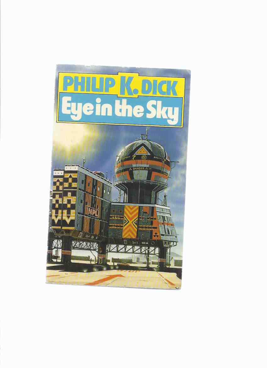 Image for Eye in the Sky ---by Philip K Dick
