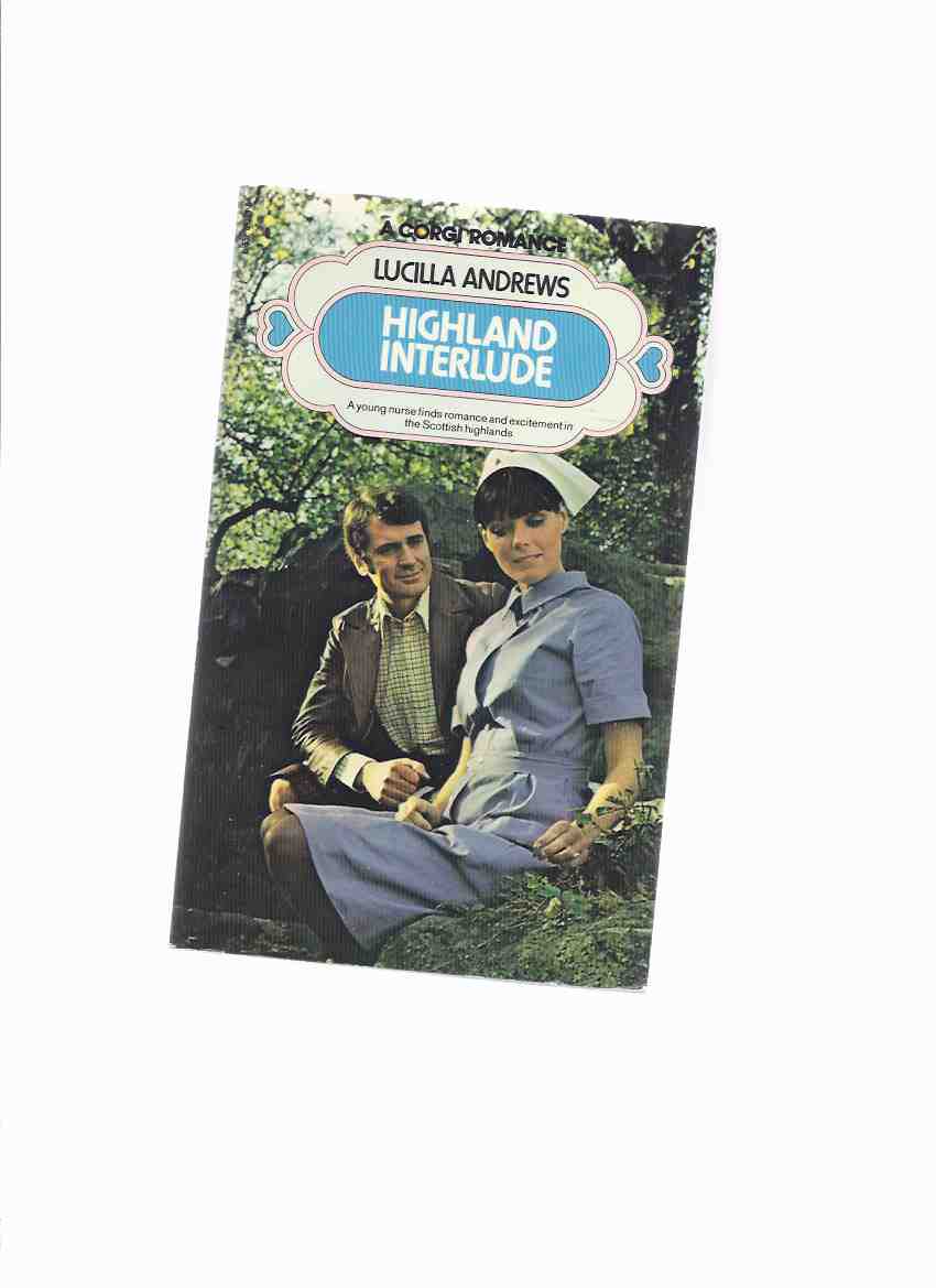 Image for Highland Interlude -by Lucilla Andrews ( Nurse / Doctor / Dr Romance )