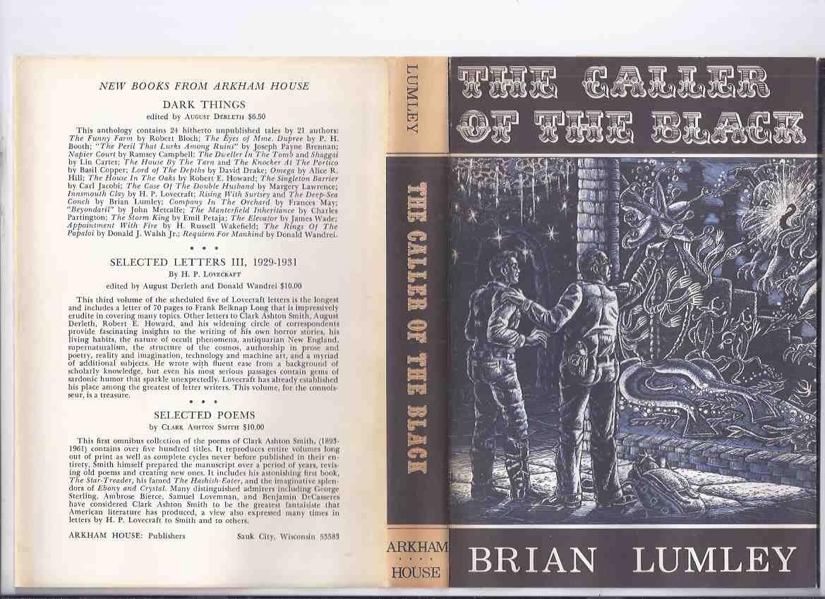 Image for The Caller of the Black -by Brian Lumley (inc: A Thing About Cats; Cyprus Shell; Billy's Oak; Writer in the Garret; Mirror of Nitocris; Night Sea-Maid Went Down; De Marigny's Clock; In the Vaults Beneath; The Pearl; Ambler's Inspiration; Dylath-Leen etc)