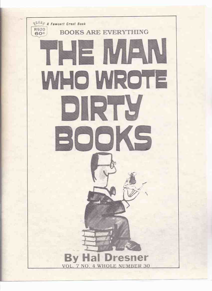 Image for Books are Everthing, Volume 7, No. 4, Issue 30 (inc. The Invisible Man - Jack Finney; Catastrophe and Post Catastrophe Fiction (part 4); Rudolph Belarski Paperback Master; The Civil War; The Men Who Wrote Dirty Books, etc)( Paperbacks / Collecting )