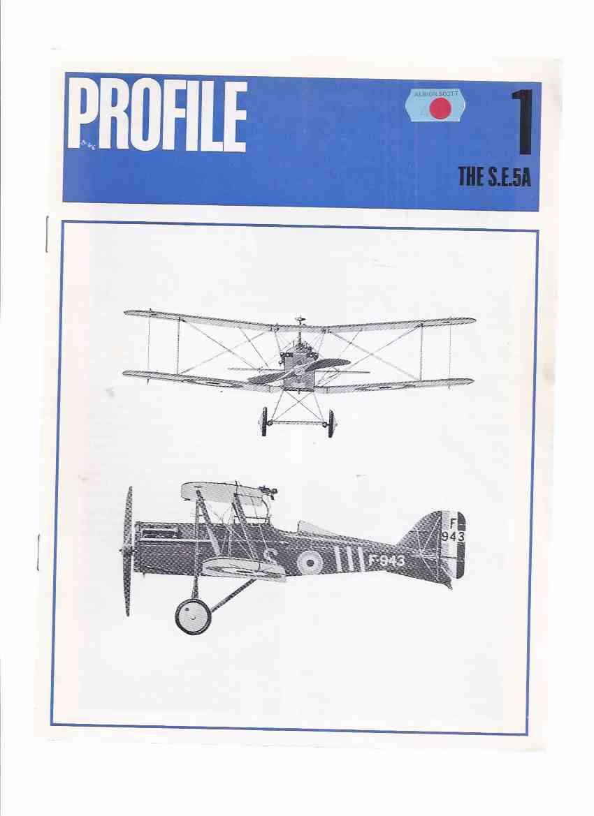 Image for Aircraft Profile Series, # 1: The S.E.5A ( Royal Aircraft Factory / World War I / WWI )