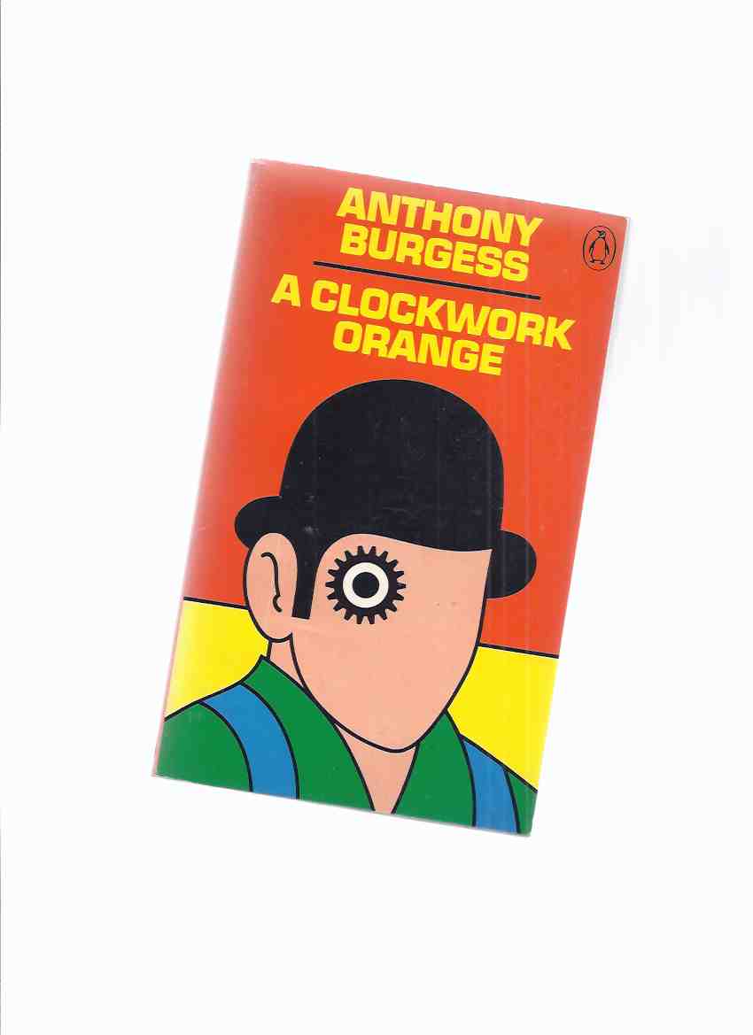 Image for A Clockwork Orange -by Anthony Burgess (includes the 7th Chapter )