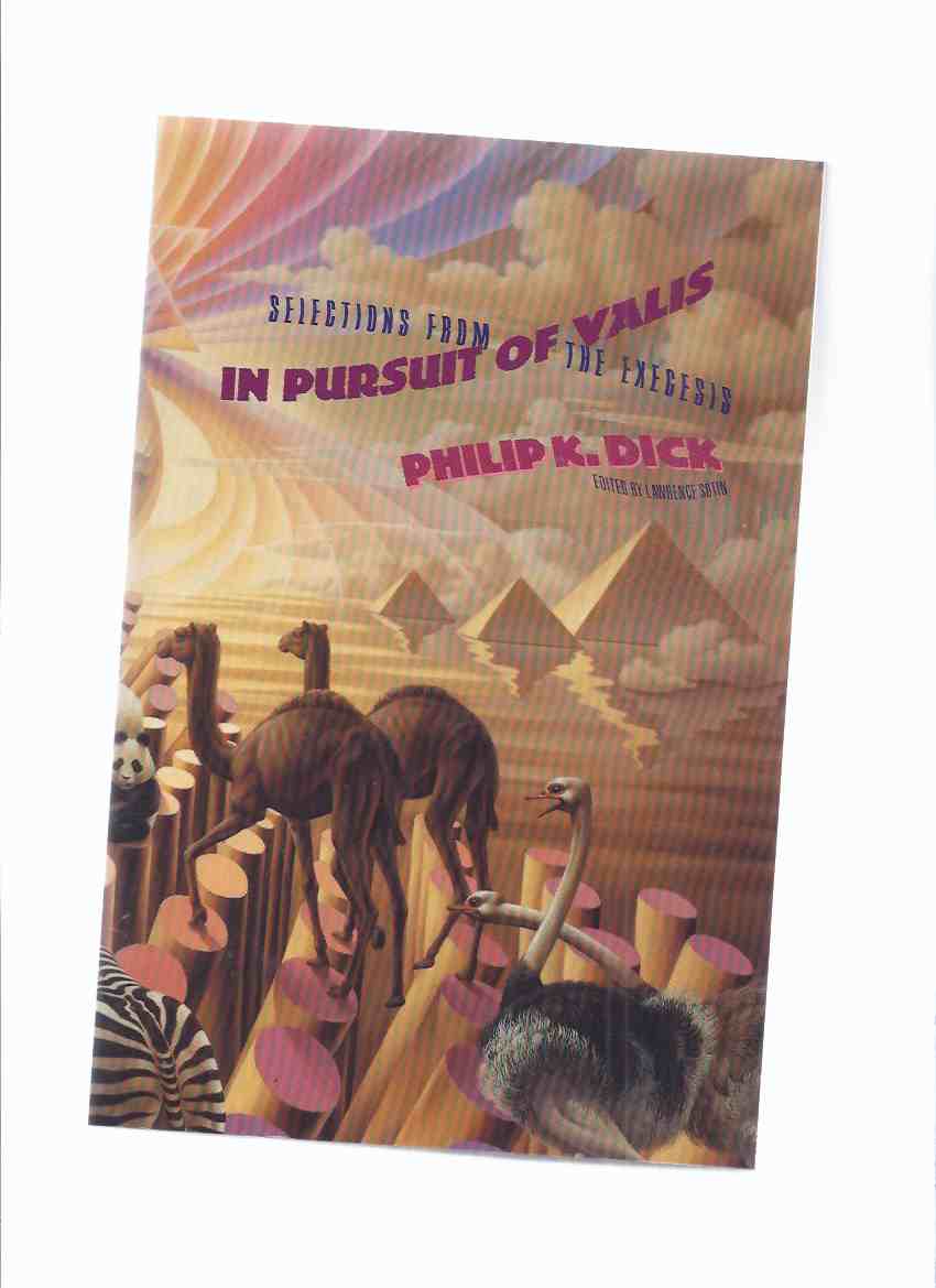 Image for In Pursuit of Valis: Selections from The Exegesis -by Philip K Dick / Underwood-Miller Edition