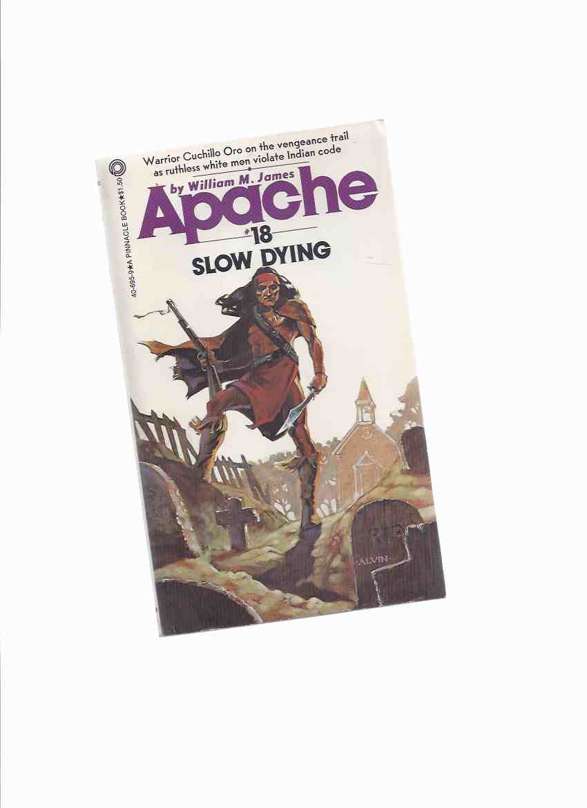 Image for APACHE Volume # 18: Slow Dying ( Book Eighteen )