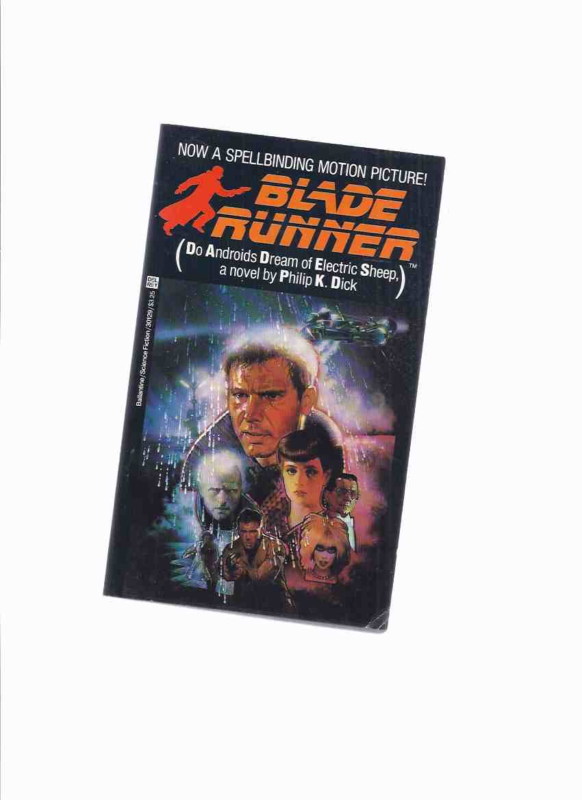 Image for Blade Runner --by Philip K Dick --- 1st Movie Tie in Edition ( aka Do Androids Dream of Electric Sheep? ) ( Bladerunner )( Canadian Imprint )