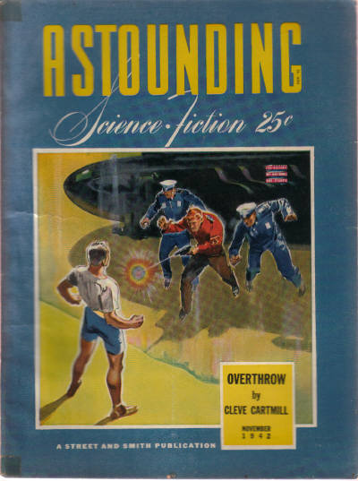 Image for Astounding Science Fiction, November 1942, Vol. 30, # 3 ( Stories Include: Overthrow; Minus Sign; Four Little Ships; Sand; Gentle Pirates; Not Only Dead Men; It's a Tough Life ) ( Pulp Magazine Stroies ).