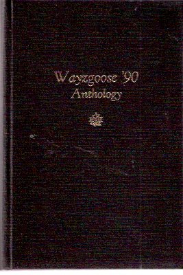 Wayzgoose Anthology '90 - The Tenth Wayzgoose Anthology ( 1990 ): Grimsby Public Art Gallery (includes Carl Dair Remembered - a Timely reprint from a 1960's Speech ---Visual Sensitivity Starts with the ABC's ) Image for Wayzgoose Anthology '90 - The Tenth Wayzgoose Anthology ( 1990 ): Grimsby Public Art Gallery (includes Carl Dair Remembered - a Timely reprint from a 1960's Speech ---Visual Sensitivity Starts with the ABC's )