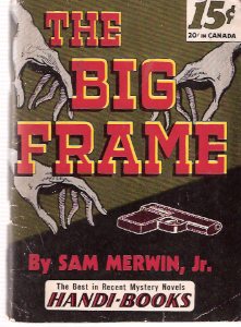 Image for The Big Frame ---by Sam Merwin Jr