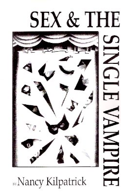Sex and the Single Vampire ---by Nancy Kilpatrick ---a Signed Copy Image for Sex and the Single Vampire ---by Nancy Kilpatrick ---a Signed Copy
