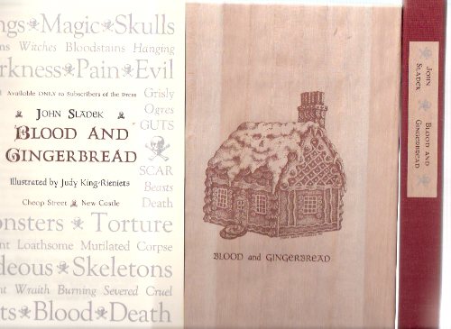 Blood and Gingerbread ---by John Sladek ---a Signed Copy ---with the Original CHEAP STREET Prospectus ( housed in a clamshell Slipcase / boxed )(a Telling of the Hansel and Gretel Story ) Image for Blood and Gingerbread ---by John Sladek ---a Signed Copy ---with the Original CHEAP STREET Prospectus ( housed in a clamshell Slipcase / boxed )(a Telling of the Hansel and Gretel Story )