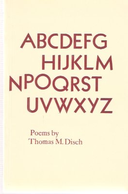 Image for ABCDEFGHIJKLMNOPQRSTUVWXYZ - Poems ---by Thomas M Disch ---a signed Copy ( ABCDEFG HIJKLM NPOQRST UVWXYZ )