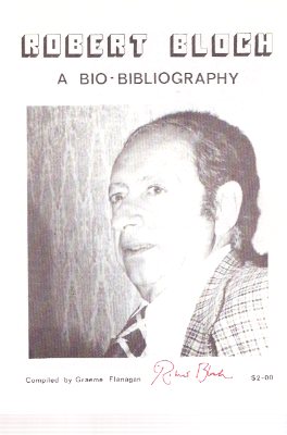 Image for Robert Bloch -- a Bio-Bibliography ---by Graeme Flanagan --- Signed by Robert Bloch