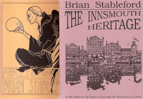The Innsmouth Heritage ---with Fables and Fantasies ---2 Volumes - Necronomicon Press ---by Brian Stableford Image for The Innsmouth Heritage ---with Fables and Fantasies ---2 Volumes - Necronomicon Press ---by Brian Stableford