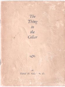 Image for The Thing in the Cellar ---Signed By David Keller ---The BIZARRE SERIES