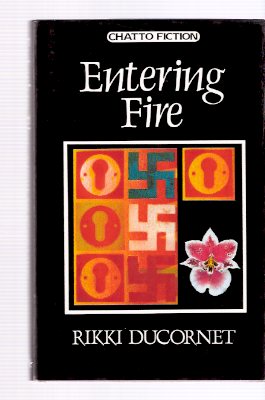 Image for Entering Fire ---by Rikki ( Erica ) Ducornet )