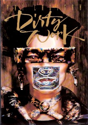 Image for Dirty Work ---by Pat Cadigan - a Signed Copy (includes: Johnny Come Home; Lost Girls; True Love; Mother's Milt; 50 Ways to Improve Your Orgasm; etc)