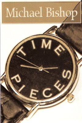 Image for Time Pieces - POEMS ---by Michael Bishop