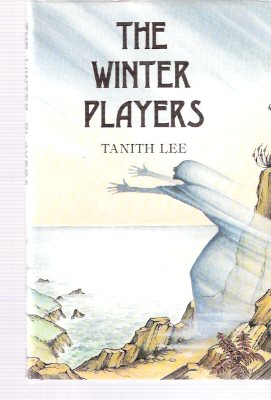 The Winter Players ---by Tanith Lee Image for The Winter Players ---by Tanith Lee