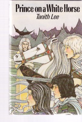 Image for Prince on a White Horse ---by Tanith Lee